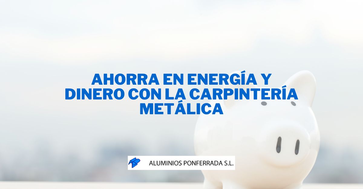 ahorro_carpinteria_metalica